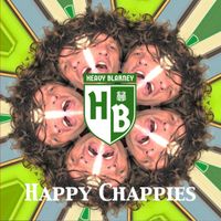 Heavy Blarney - Happy Chappies