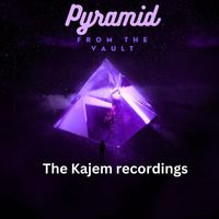 Pyramid - From the Vault: The Kajem Recordings