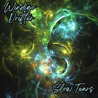 Windigo Drifter - Slow Tears