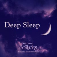 Dan Gibson's Solitudes - Deep Sleep