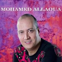 Mohamed Allaoua - Ayadou Houbed Awi / Cette Chanson Et Pour toi