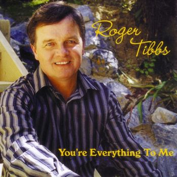Roger Tibbs - You're Everything to Me