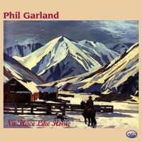 Phil Garland - No Place Like Home
