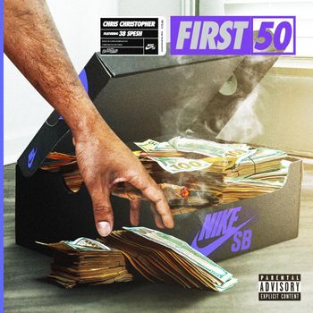 Chris Christopher - First 50 (Explicit)