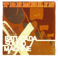Batucada Sound Machine - Tremblin'