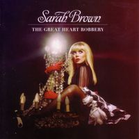 Sarah Brown - The Great Heart Robbery