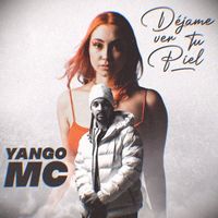 Yango MC - Déjame ver tu piel