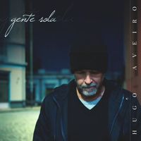 Hugo Aveiro - Gente Sola