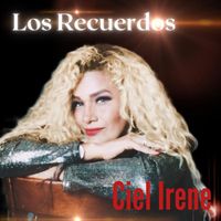 Ciel Irene - Los Recuerdos