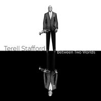 Terell Stafford - Between Two Worlds