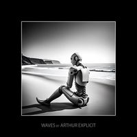 Arthur Explicit - Waves