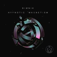 Bionik - Hypnotic Magnetism