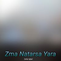Zafar Iqbal - Zma Natarsa Yara