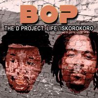 Brothers of Peace - The D Project : Life Iskorokoro