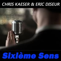 Chris Kaeser - Sixième Sens