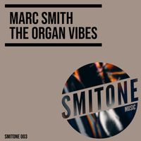 Marc Smith - The Organ Vibes