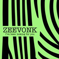 Zeevonk - I’ve been looking for you