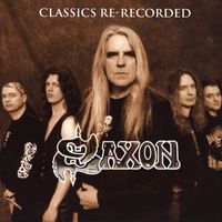 Saxon - Classics Re-Recorded