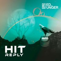 Ed Unger - Hit Reply