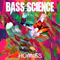 Bass Science - Homies
