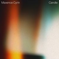 Maxence Cyrin - Candle