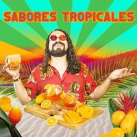 Elzen - Sabores Tropicales (feat. Leon Calandrelli AKA Escargoth, Saul Ruiz, Kuyt Duran & Marcela Rocha)