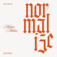 Mother Mother - Normalize