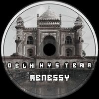 William Kiss - Delhi Hysteria (Menessy Remix)