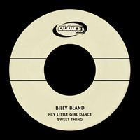 Billy Bland - Let the Little Girl Dance/Sweet Thing
