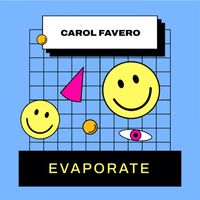 Carol Fávero - Evaporate