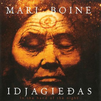 Mari Boine - Idjagie​đ​as - In the Hand of the Night
