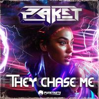 Paket - They Chase Me