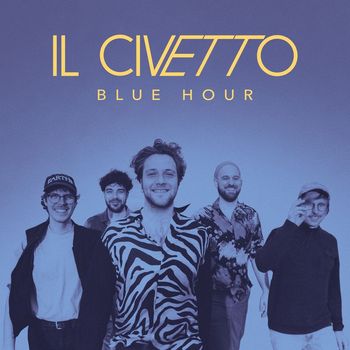 IL CIVETTO - Blue Hour