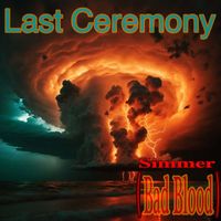 Last Ceremony - Simmer (Bad Blood)