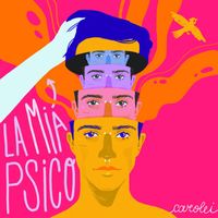 Carolei - La mia psico (Explicit)