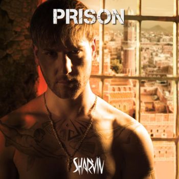 Sharvin - Prison (Explicit)