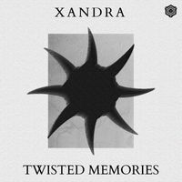 Xandra - TWISTED MEMORIES
