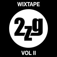 2ZG - Wixtape, Vol. 2 (Explicit)