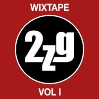 2ZG - Wixtape, Vol. 1