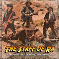 Scott Bennett - The Staff of Ra (feat. Mindseed & Anthony Janicki)