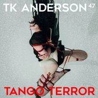 TK Anderson - Tango Terror