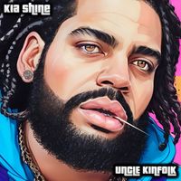 Kia Shine - Uncle Kinfolk