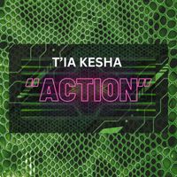 T'ia Kesha - Action