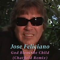 Jose Feliciano - God Bless the Child (Chatfield Remix)