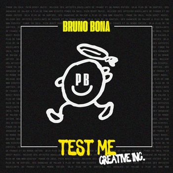 Bruno Bona - Test Me