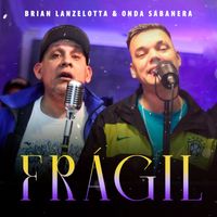 Brian Lanzelotta - Fragil