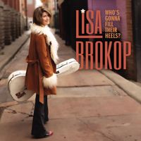 Lisa Brokop - Who's Gonna Fill Their Heels