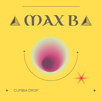Max B - Cumbia Drop