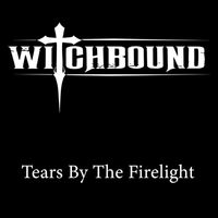 Witchbound - Tears by the Firelight