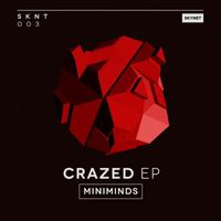 Miniminds - Crazed